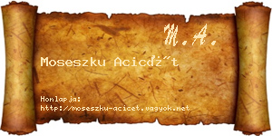 Moseszku Acicét névjegykártya